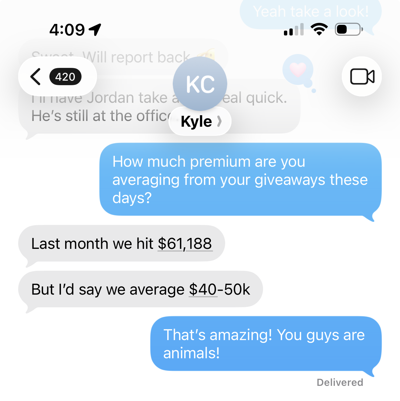 Kyle text — $61,188 last month, averaging $40-50k from giveaways